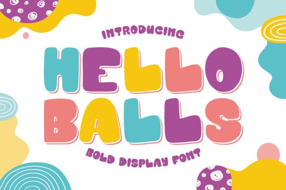 Hello Balls: A Bold Display Font for Creative Projects